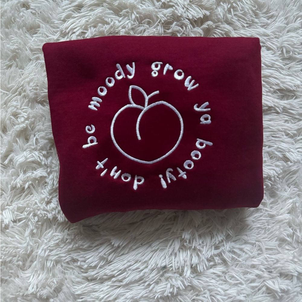 Don’t be Moody embroidered sweatshirt